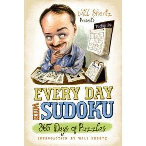 Will Shortz Presents Every Day with Sudoku -- Will Shortz